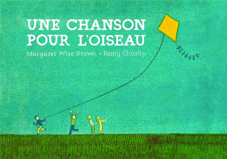 CLIGNE CLIGNE - T03 - UNE CHANSON POUR L-OISEAU - WISE BROWN/CHARLIP - Didier Jeunesse