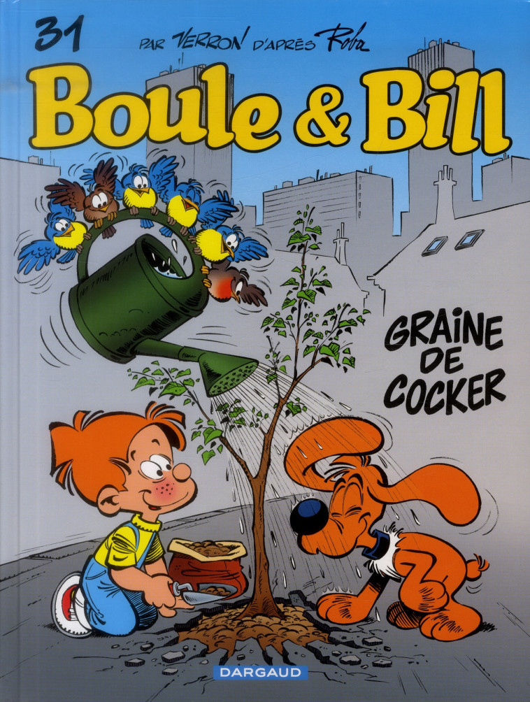 BOULE & BILL - T31 - GRAINE DE COCKER - VERRON LAURENT - DARGAUD