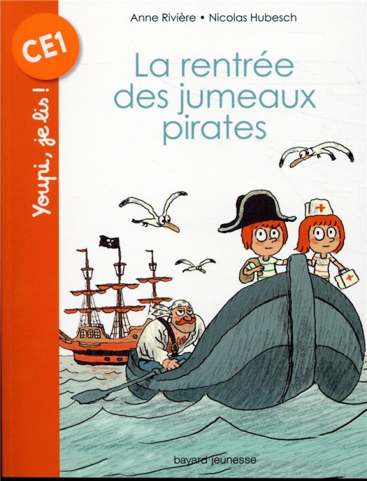 LA RENTREE DES JUMEAUX PIRATES - RIVIERE/HUBESCH - BAYARD JEUNESSE