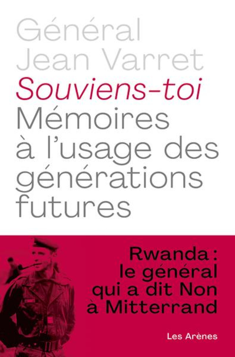 SOUVIENS-TOI - MEMOIRES A L-USAGE DES GENERATIONS FUTURES - VARRET/LARCHER - ARENES