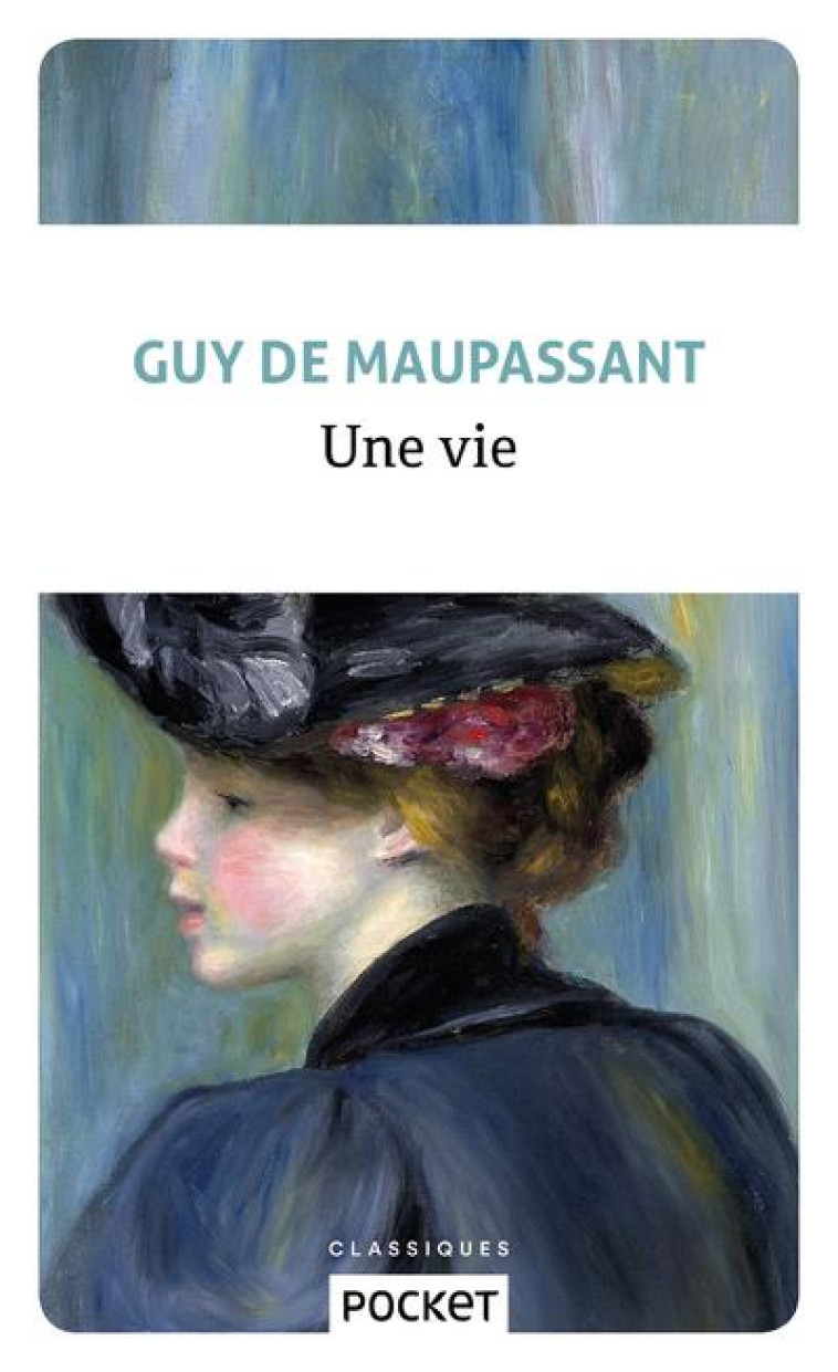 UNE VIE - MAUPASSANT/REY - POCKET