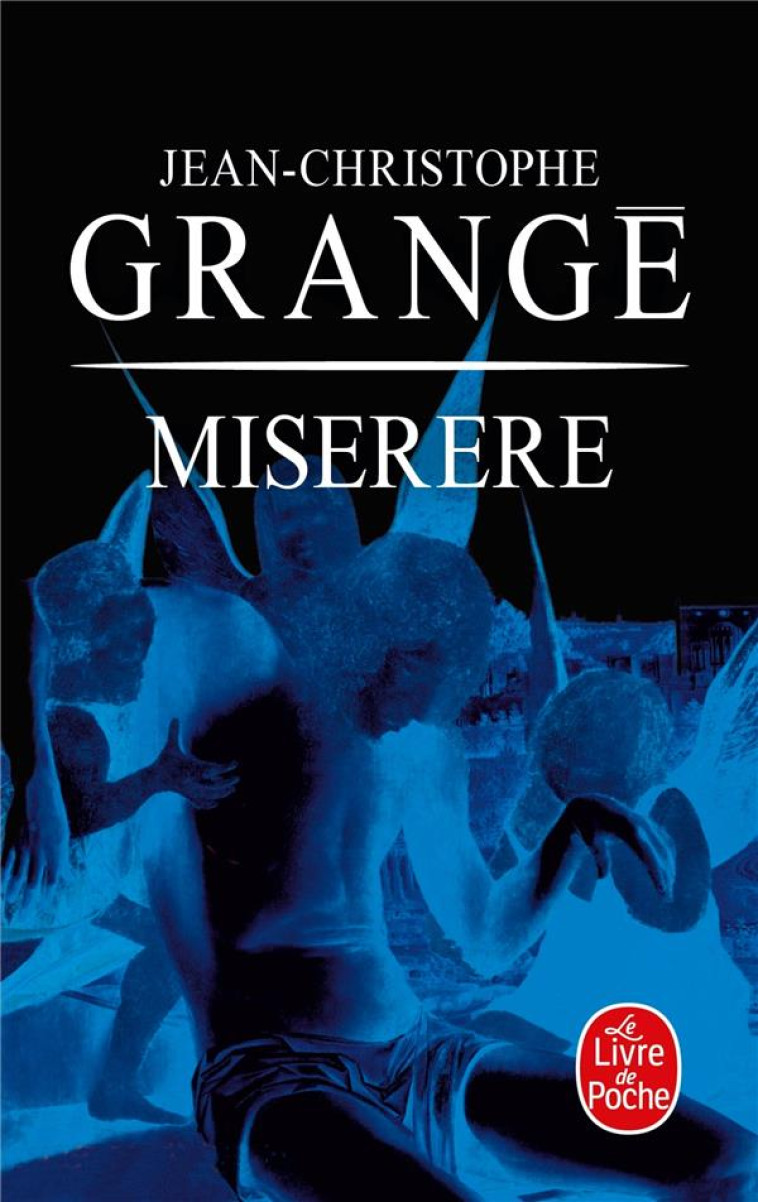 MISERERE - GRANGE J-C. - LGF/Livre de Poche