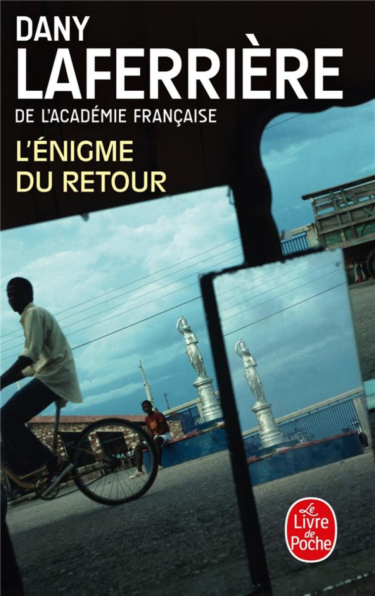 L-ENIGME DU RETOUR - LAFERRIERE DANY - LGF/Livre de Poche