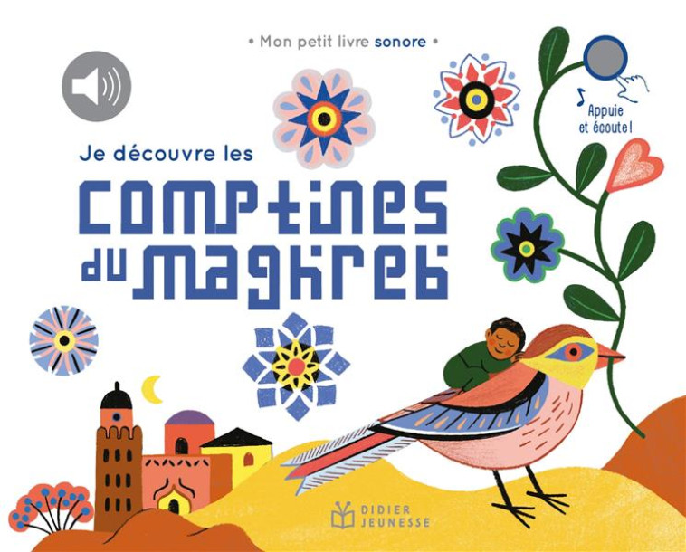 JE DECOUVRE LES COMPTINES DU MONDE - T02 - JE DECOUVRE LES COMPTINES DU MAGHREB - COLLECTIF/ATTIOGBE - DIDIER