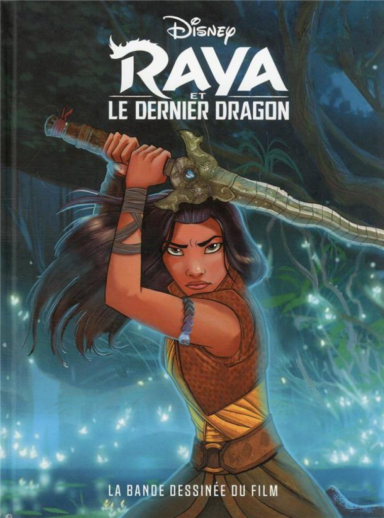 RAYA ET LE DERNIER DRAGON - LA BANDE DESSINEE DU FILM DISNEY - XXX - 1001 HISTOIRES