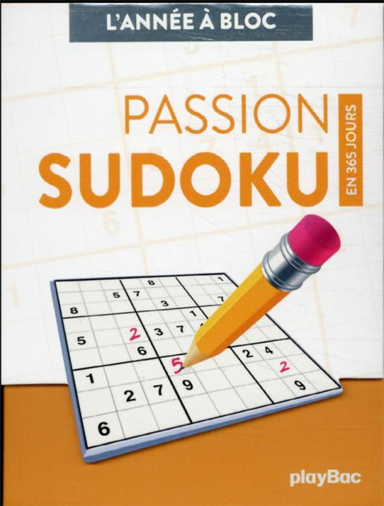 CALENDRIER SUDOKU EN 365 JOURS - L-ANNEE A BLOC - PLAYBAC EDITIONS - NC