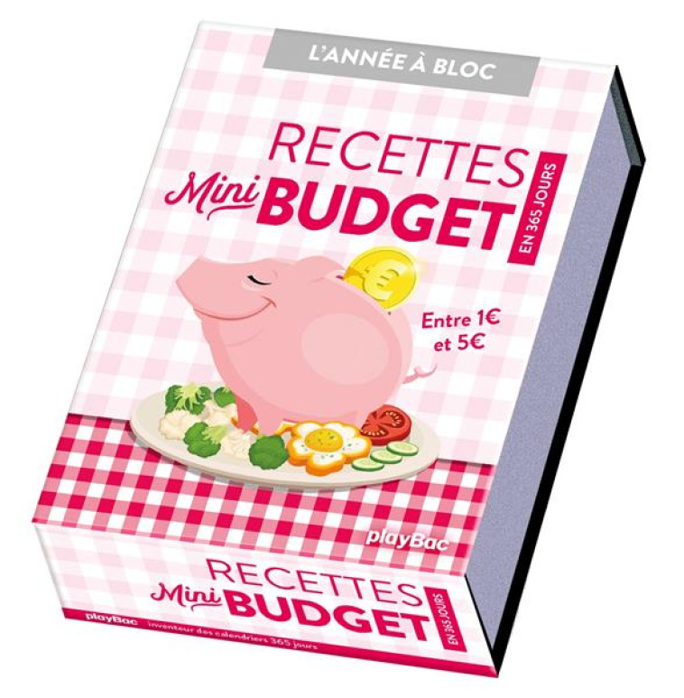 CALENDRIER RECETTES MINI BUDGET EN 365 JOURS - L-ANNEE A BLOC - COLLECTIF - PRISMA