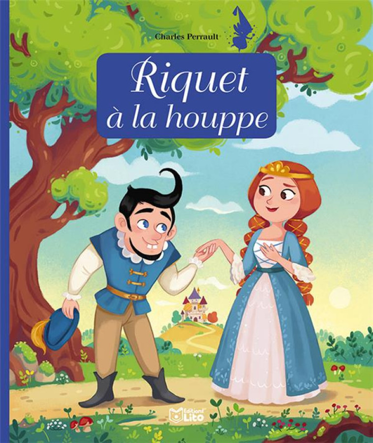 RIQUET A LA HOUPPE - ROYER ANNE - LITO