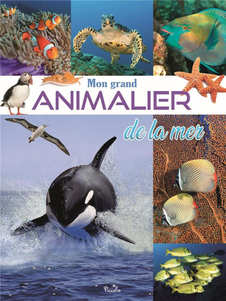 MON GRAND ANIMALIER DE LA MER - COLLECTIF/BERTHON - PICCOLIA