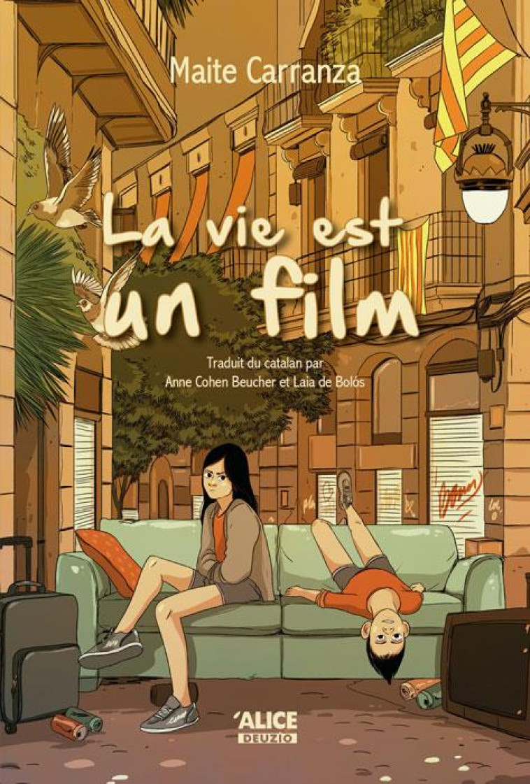 LA VIE EST UN FILM - CARRANZA, MAITE  - ALICE