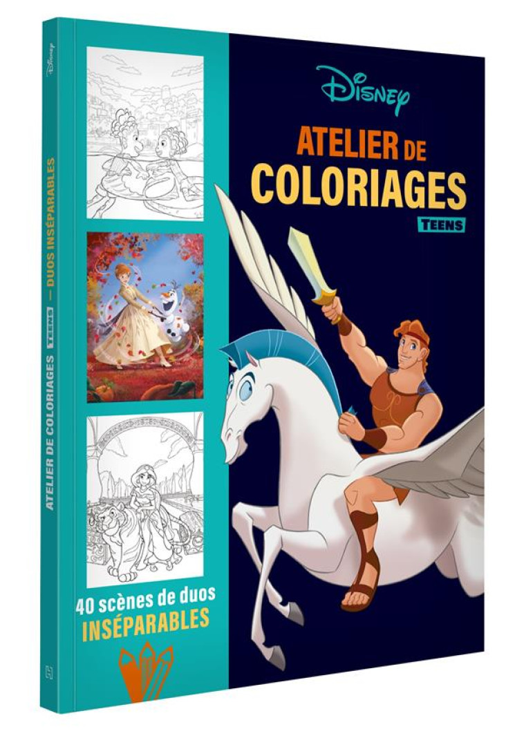 DISNEY TEENS - ATELIER DE COLORIAGES - DUOS INSEPARABLES - XXX - HACHETTE