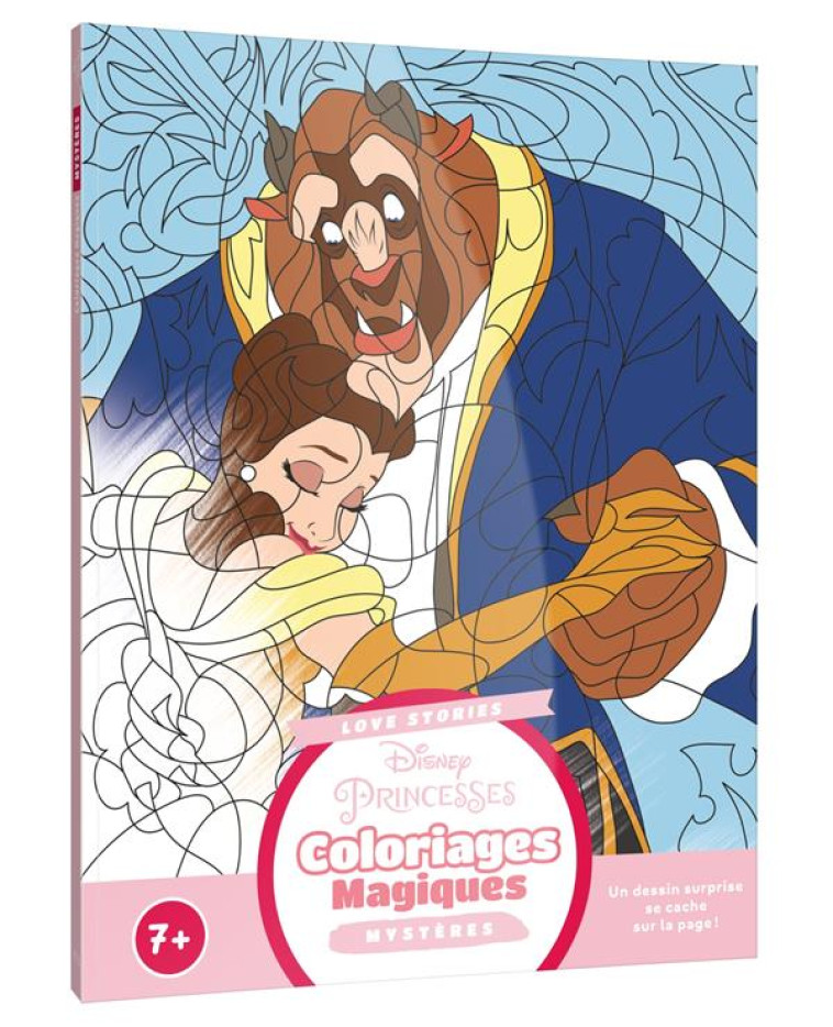 DISNEY PRINCESSES - MES COLORIAGES MAGIQUES - MYSTERES - LOVE STORIES - XXX - HACHETTE