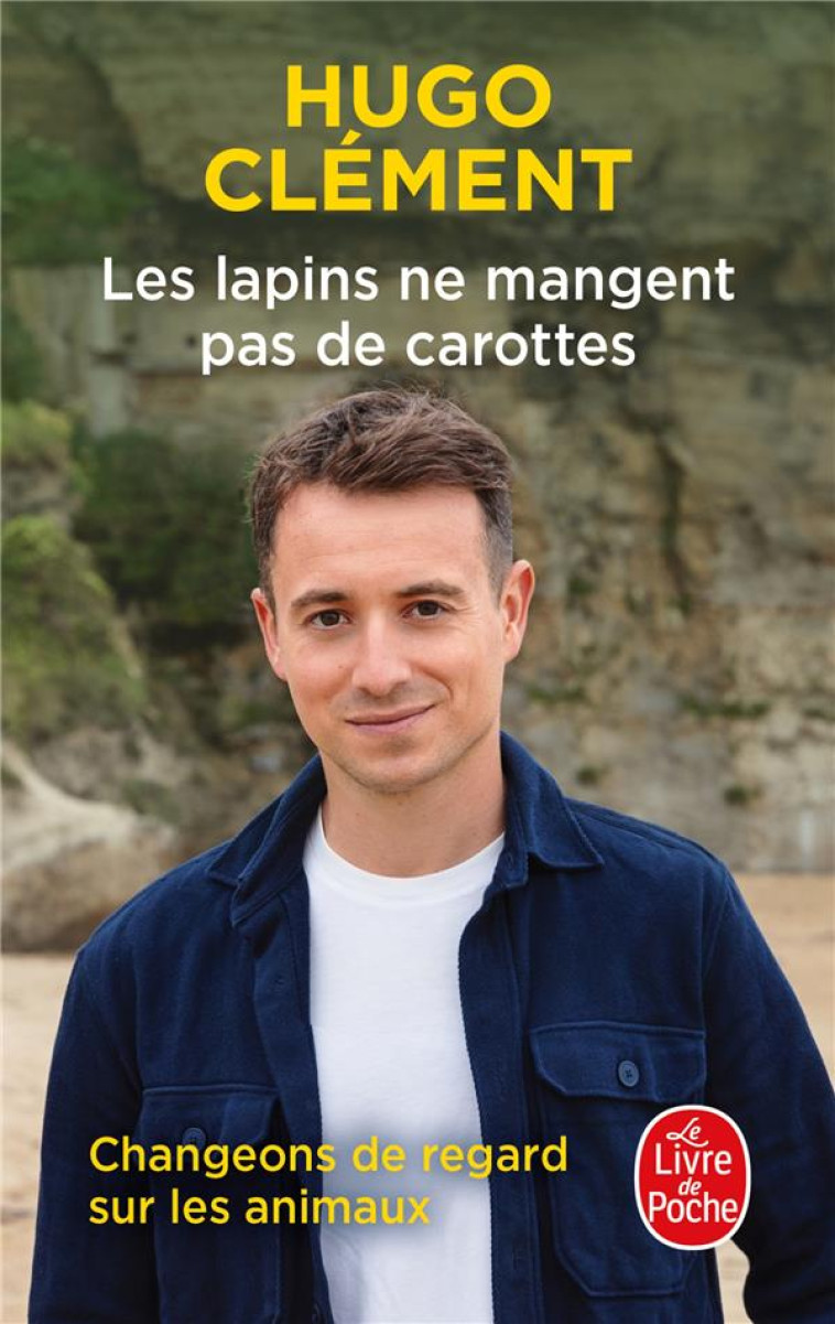 LES LAPINS NE MANGENT PAS DE CAROTTES - CLEMENT HUGO - LGF/Livre de Poche