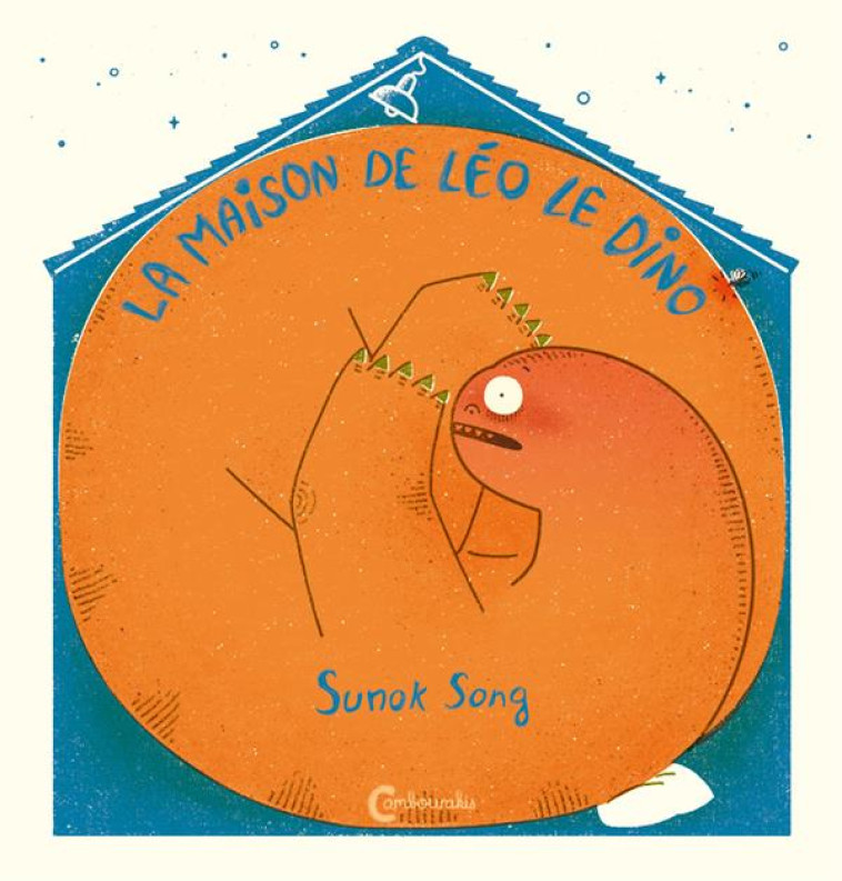 LA MAISON DE LEO LE DINO - SONG SUNOK - CAMBOURAKIS