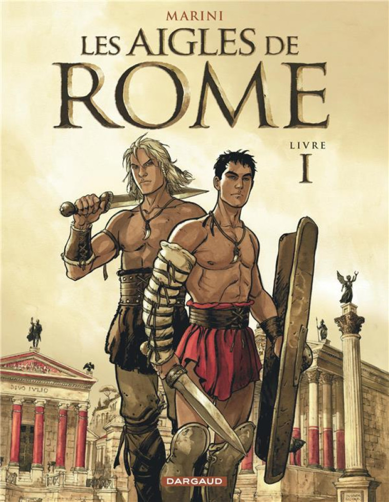 LES AIGLES DE ROME - TOME 1 - MARINI ENRICO - DARGAUD