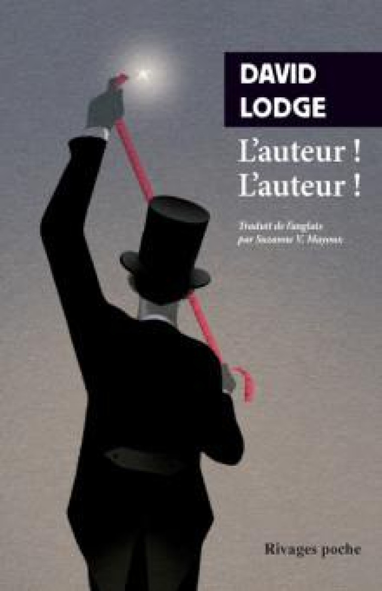 L-AUTEUR ! L-AUTEUR ! - LODGE DAVID - Rivages