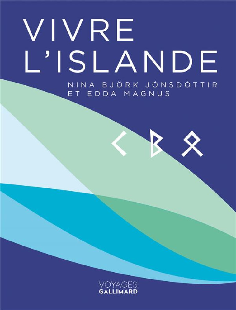 VIVRE L-ISLANDE - BJORK JONSDOTTIR - Gallimard-Loisirs