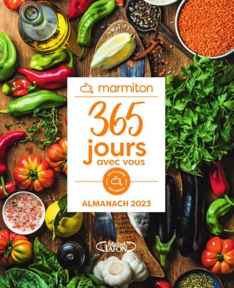 365 JOURS AVEC VOUS - L-ALMANACH MARMITON 2023 - MARMITON - MICHEL LAFON