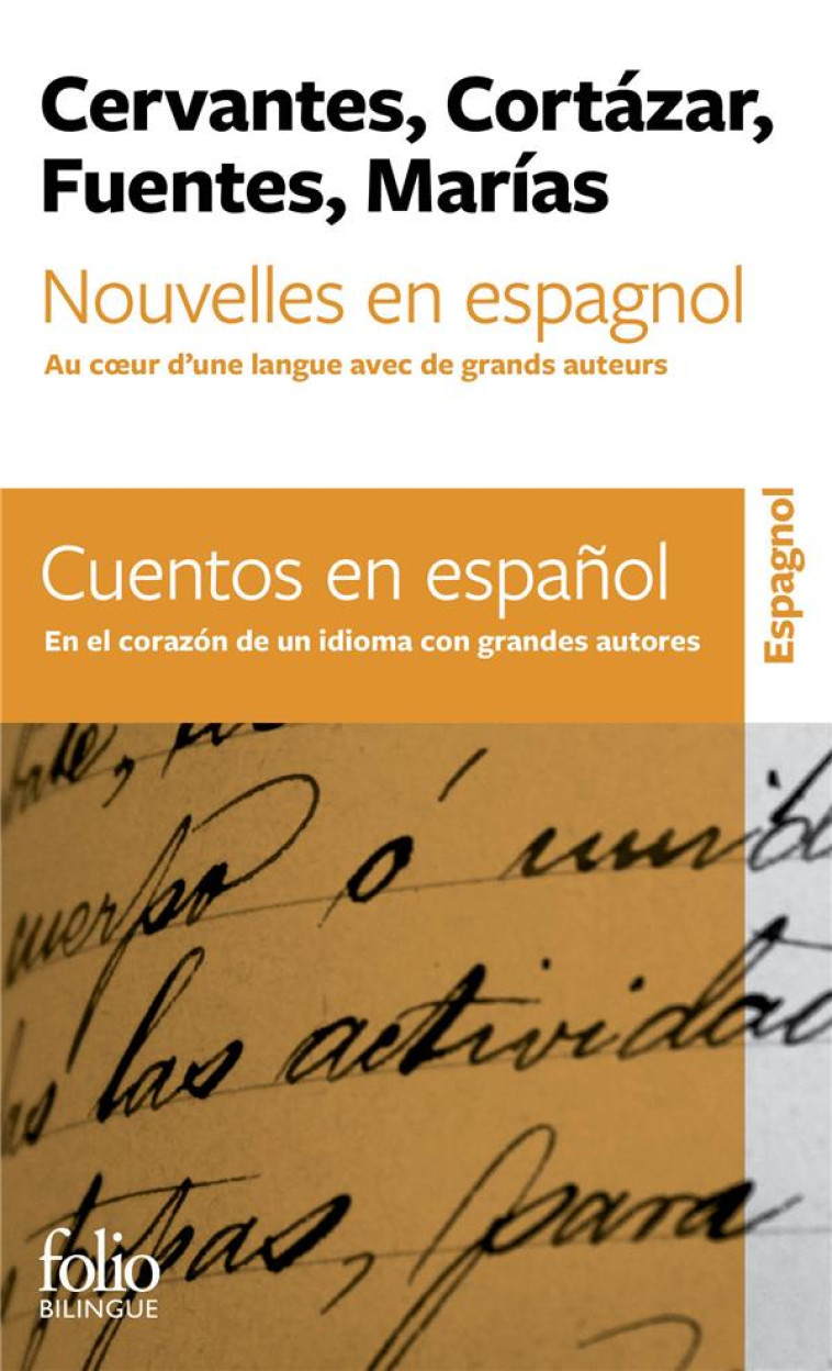 NOUVELLES EN ESPAGNOL / CUENTOS EN ESPANOL - AU COEUR D-UNE LANGUE AVEC DE GRANDS AUTEURS / EN EL CO - COLLECTIF - GALLIMARD