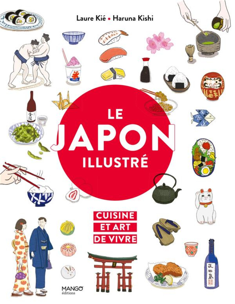 LE JAPON ILLUSTRE, CUISINE ET ART DE VIVRE - XXX - MANGO