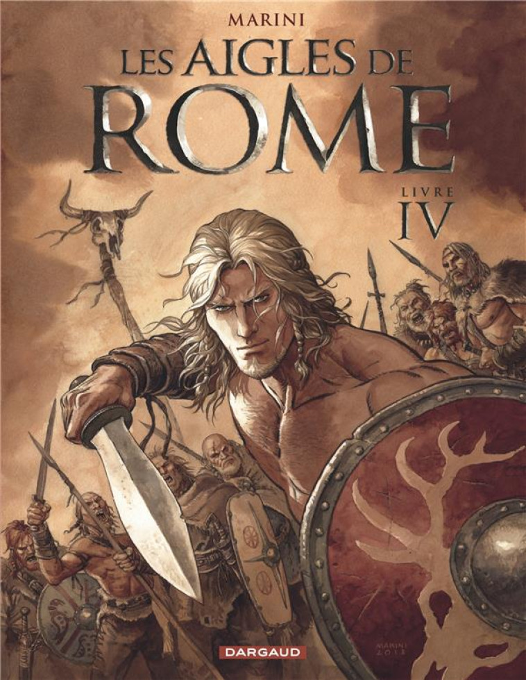 LES AIGLES DE ROME - TOME 4 - MARINI ENRICO - Dargaud