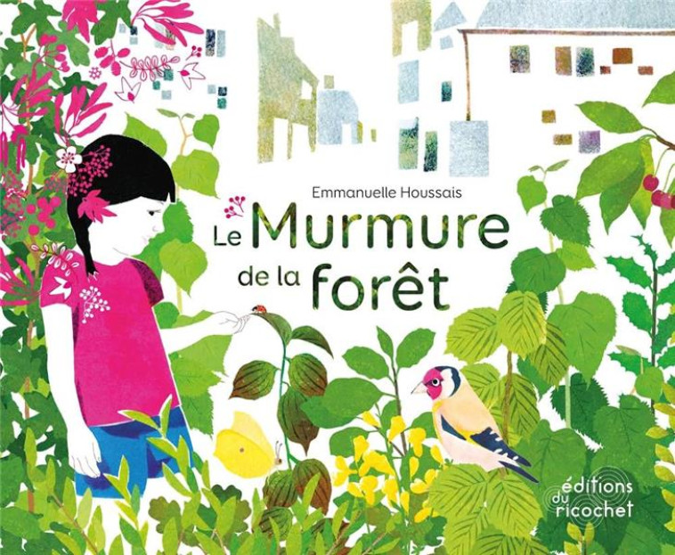 LE MURMURE DE LA FORET - HOUSSAIS EMMANUELLE - RICOCHET