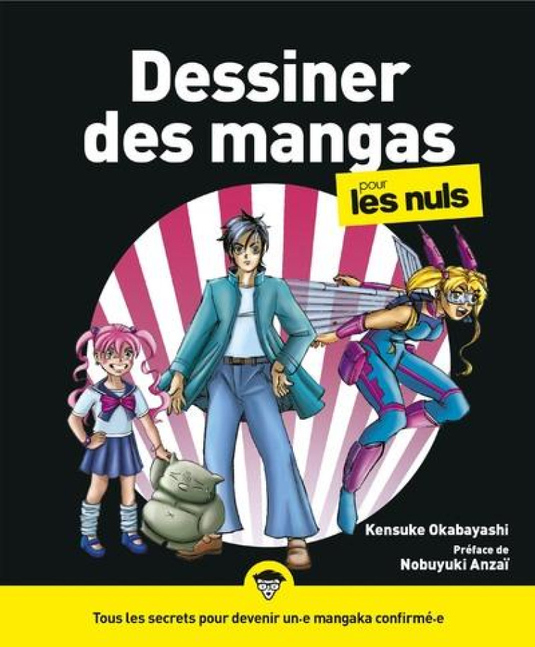 DESSINER DES MANGAS POUR LES NULS NE - OKABAYASHI KENSUKE - FIRST