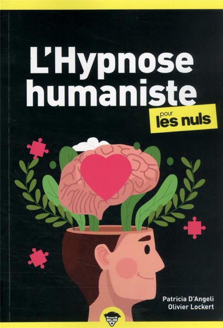 L-HYPNOSE HUMANISTE POUR LES NULS, POCHE, 2E ED - ANGELI/LOCKERT - FIRST