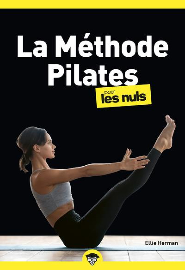 LA METHODE PILATES POUR LES NULS POCHE, 2E - HERMAN ELLIE - FIRST