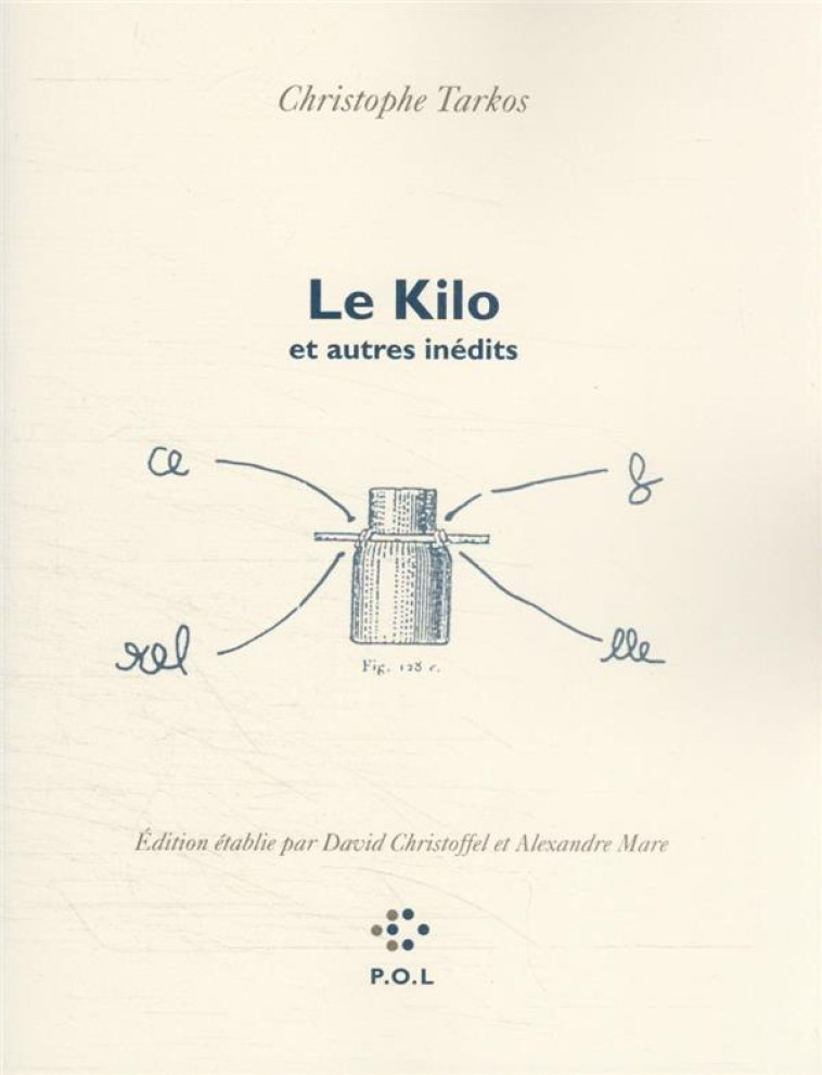 LE KILO ET AUTRES INEDITS - TARKOS CHRISTOPHE - POL