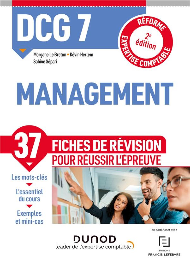 DCG : 7 MANAGEMENT  -  37 FICHES DE REVISION POUR REUSSIR L'EPREUVE (2E EDITION) - LE BRETON, MORGANE  - DUNOD