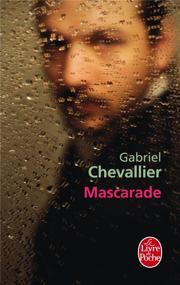 MASCARADE - CHEVALLIER GABRIEL - LGF/Livre de Poche