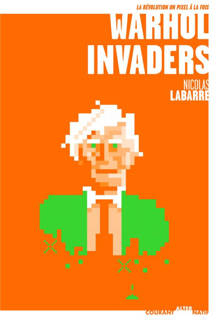 WARHOL INVADERS - LABARRE NICOLAS - MOUTONS ELECTR