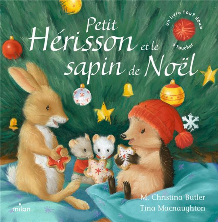 PETIT HERISSON ET LE SAPIN DE NOEL (TOUT-CARTON) - BUTLER/MACNAUGHTON - MILAN