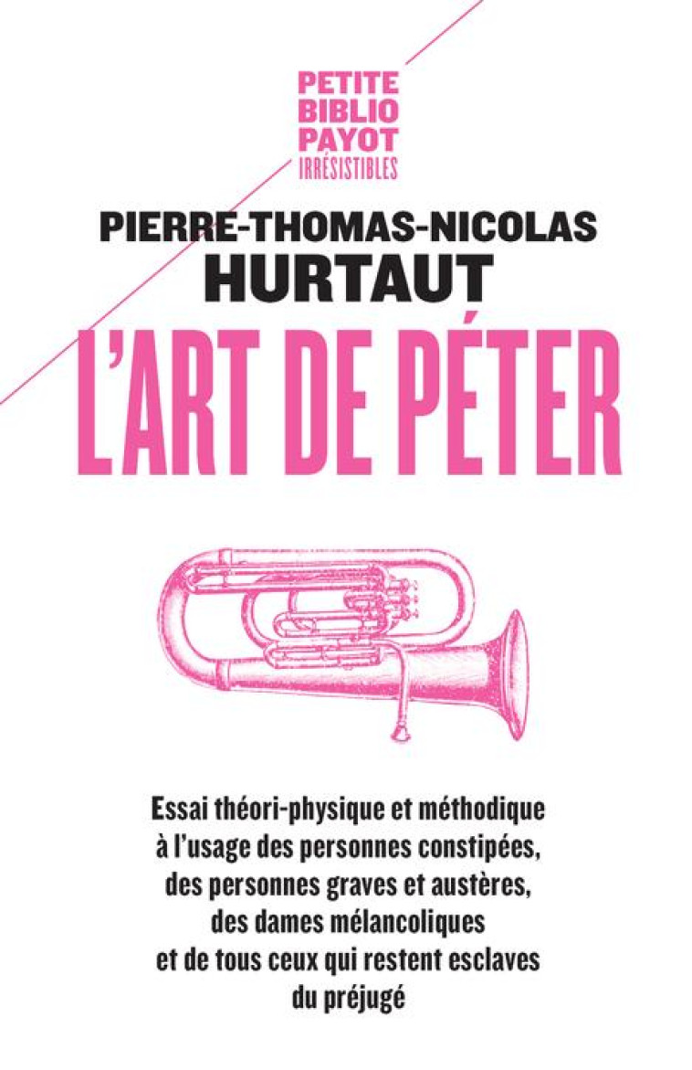 L-ART DE PETER - HURTAUT/DE BAECQUE - PAYOT POCHE