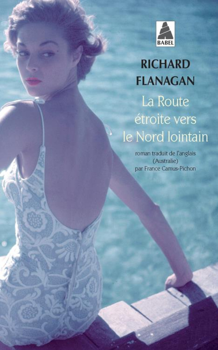 LA ROUTE ETROITE VERS LE NORD LOINTAIN - FLANAGAN RICHARD - Actes Sud