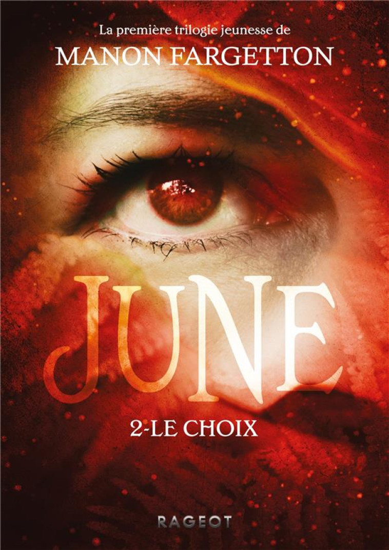 JUNE - T02 - JUNE - LE CHOIX - FARGETTON MANON - RAGEOT