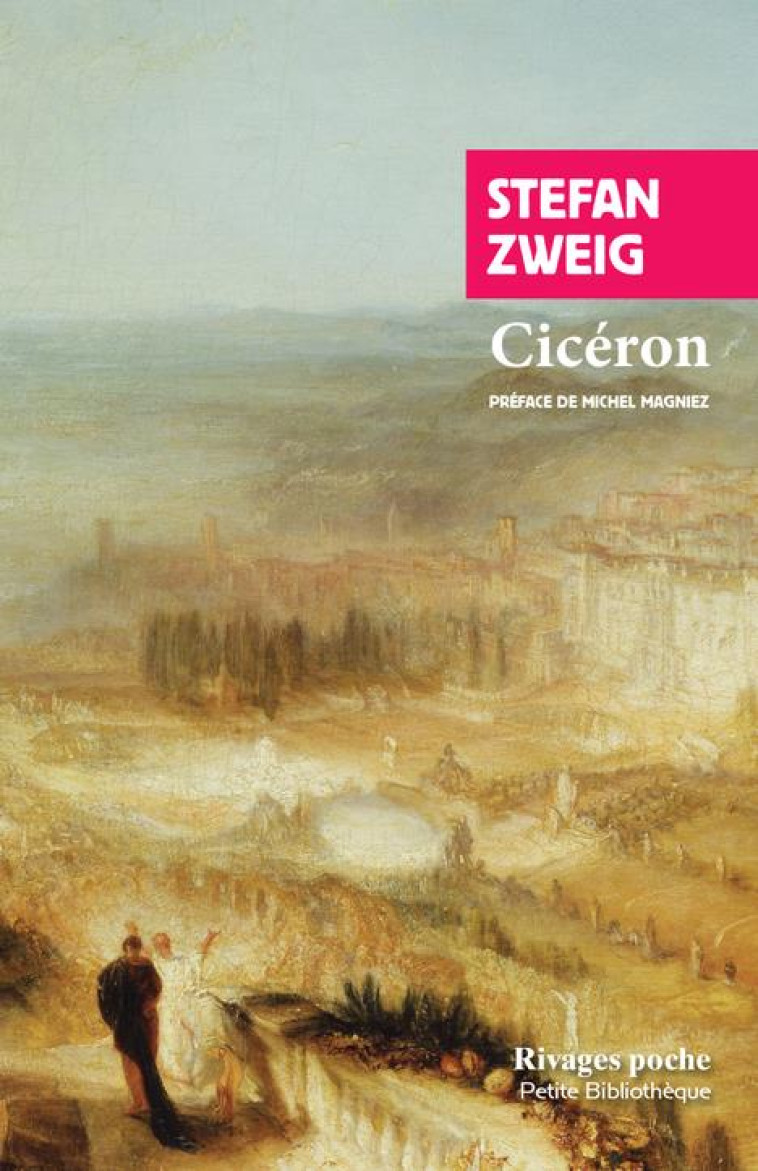 CICERON - ZWEIG/MAGNIEZ - Rivages