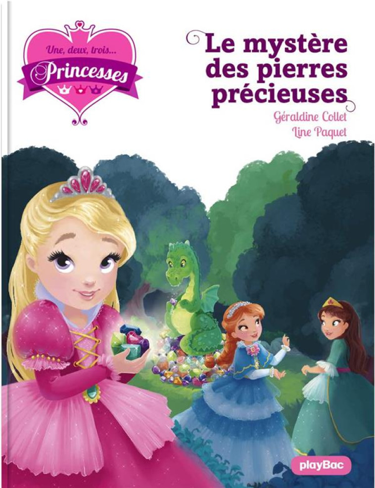 UNE, DEUX, TROIS PRINCESSES -  LE MYSTERE DES PIERRES PRECIEUSES - TOME 16 - COLLET/PAQUET - PRISMA