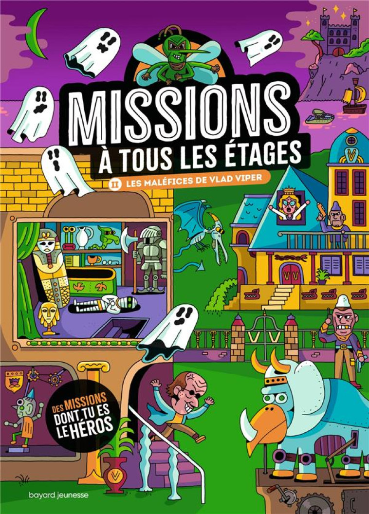 MISSIONS A TOUS LES ETAGES T.2 LES MALEFICES DE VLAD VIPER - MARTIN/SURCOUF/MEHEE - BAYARD JEUNESSE