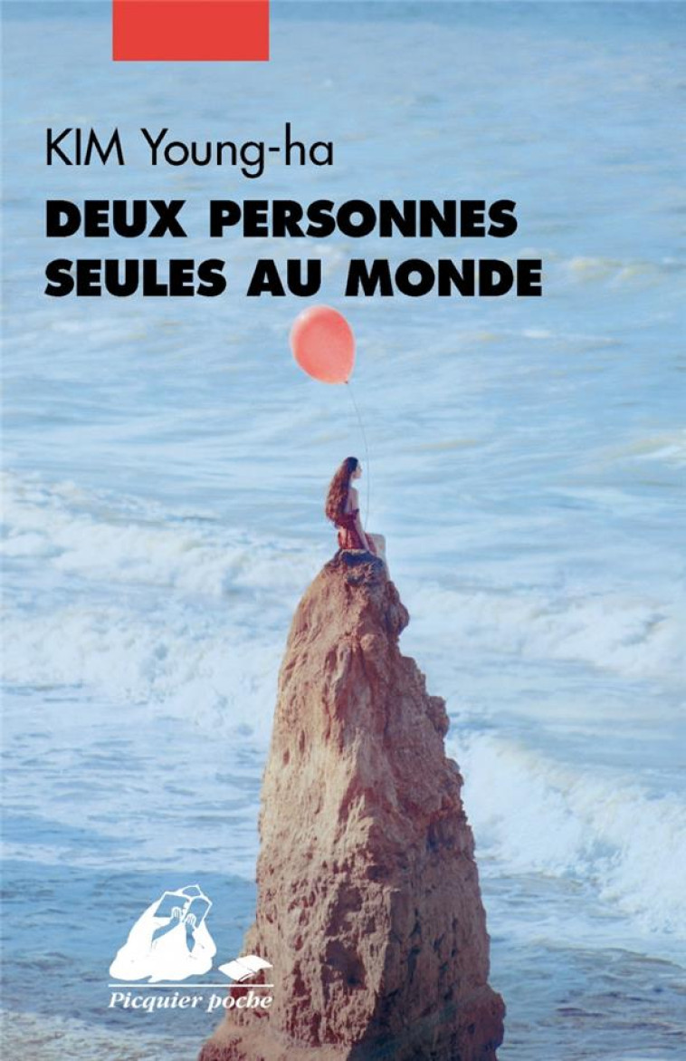 DEUX PERSONNES SEULES AU MONDE - KIM YOUNG-HA - PICQUIER