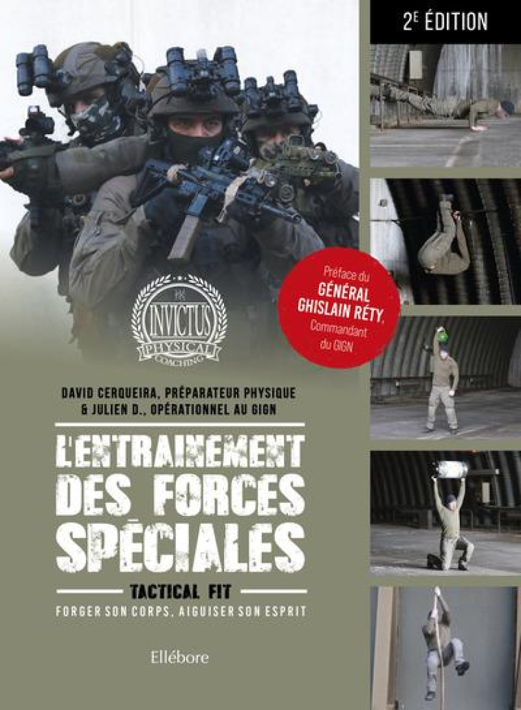 L-ENTRAINEMENT DES FORCES SPECIALES - FORGER SON CORPS, AIGUISER SON ESPRIT - CERQUEIRA/D. - ELLEBORE