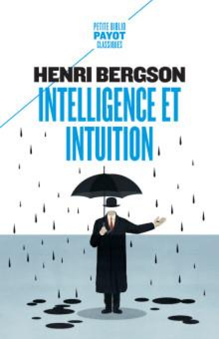 INTELLIGENCE ET INTUITION - BERGSON/GUINCHARD - PAYOT POCHE