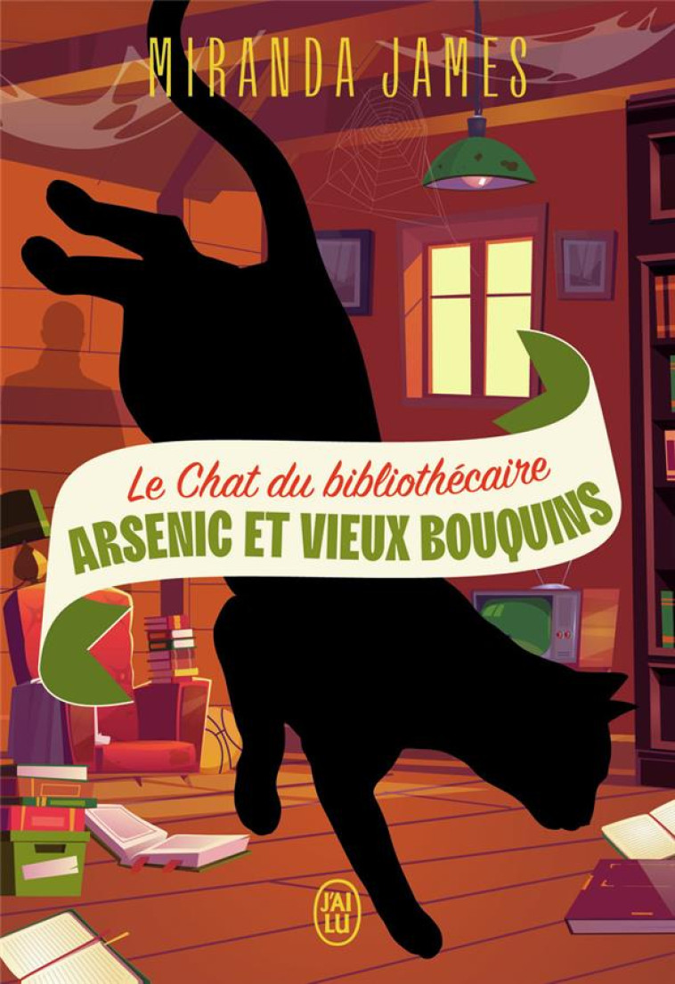 LE CHAT DU BIBLIOTHECAIRE - VOL06 - ARSENIC ET VIEUX BOUQUINS - JAMES MIRANDA - J'AI LU