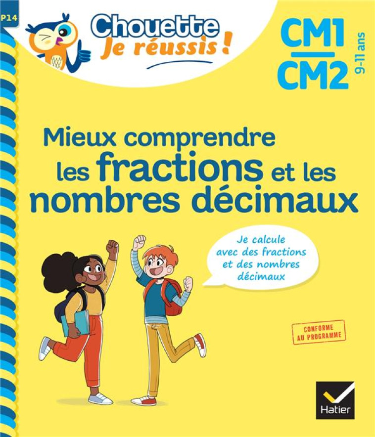 MIEUX COMPRENDRE LES FRACTIONS ET LES NOMBRES DECIMAUX CM1/CM2 9-11 ANS - COHEN/ROULLIER - HATIER SCOLAIRE