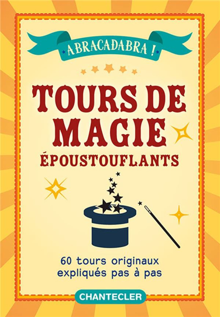 TOURS DE MAGIE EPOUSTOUFLANTS - COLLECTIF - Chantecler