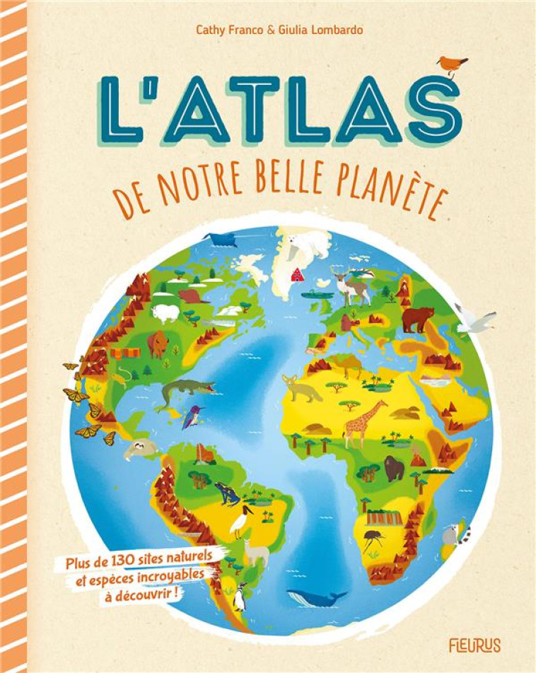 L-ATLAS DE NOTRE BELLE PLANETE - FRANCO/LOMBARDO - FLEURUS