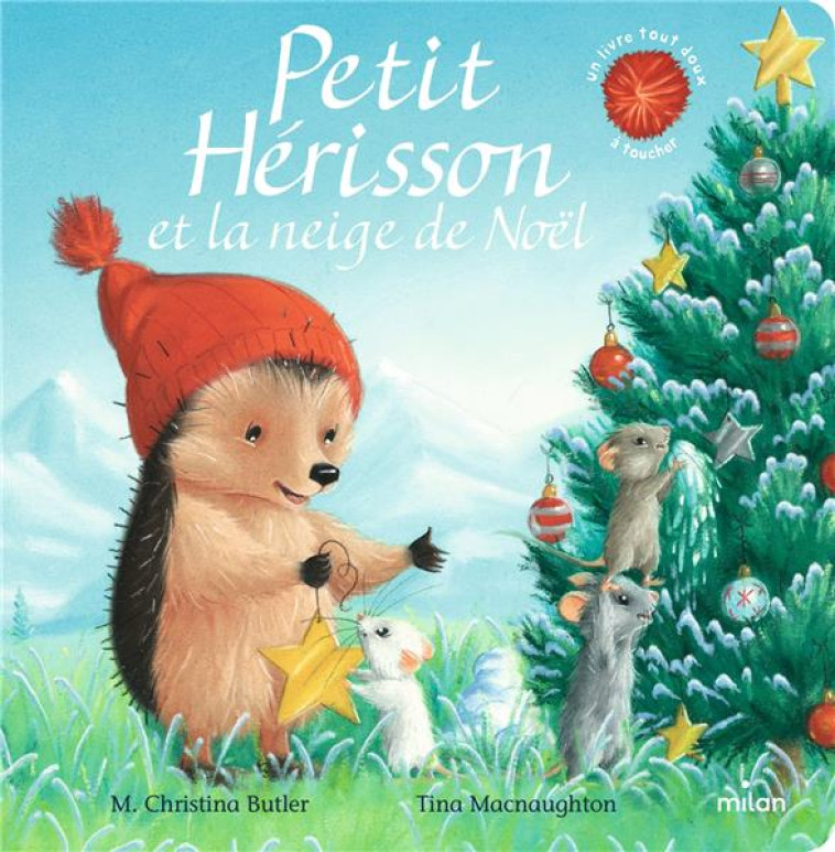 PETIT HERISSON ET LA NEIGE DE NOEL (TOUT-CARTON) - BUTLER/MACNAUGHTON - MILAN