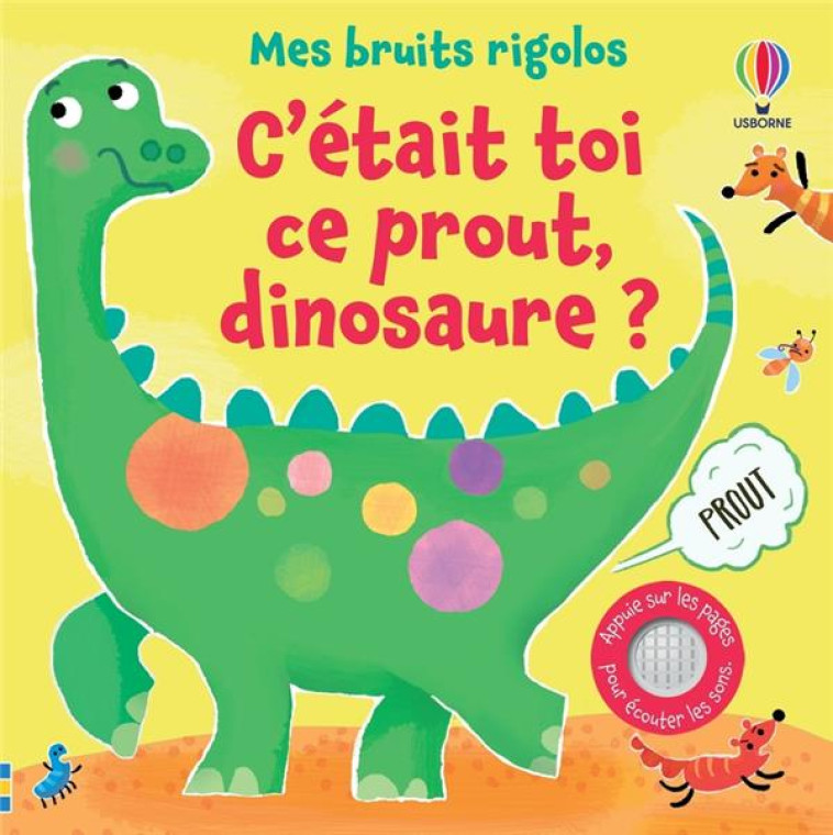 C-ETAIT TOI CE PROUT, DINOSAURE ? - MES BRUITS RIGOLOS - TAPLIN/LARRANAGA - NC