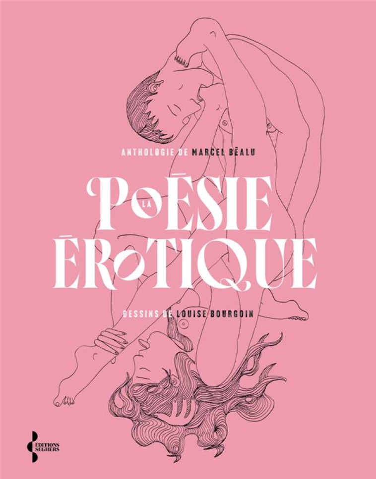 LA POESIE EROTIQUE - BEALU/BOURGOIN - SEGHERS